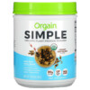Thuốc bổ Orgain Simple Organic Plant Protein Powder Creamy Chocolate 1.25 lb (567 g) 851770007474